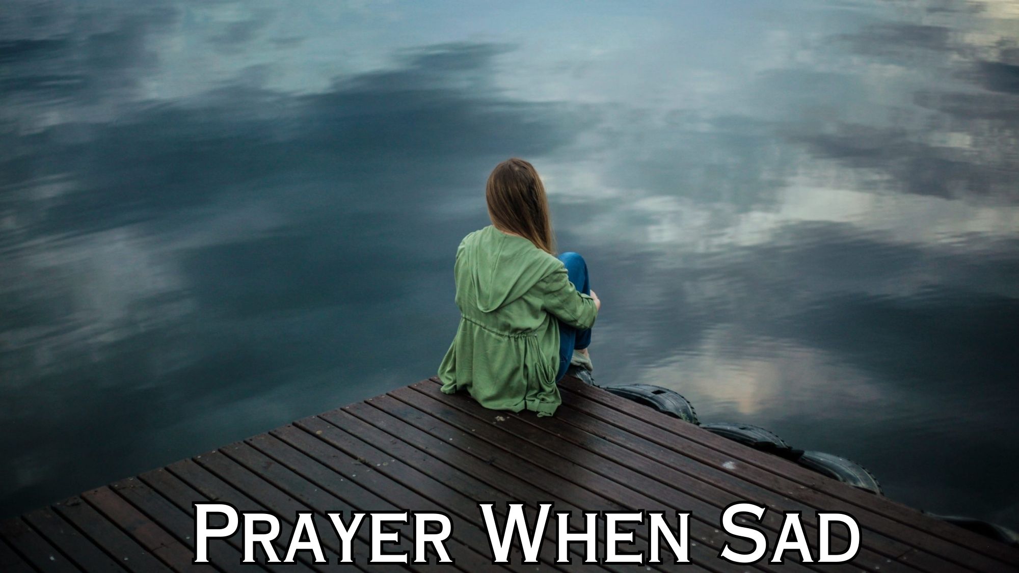 Prayer when sad